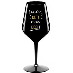 Giftela DENNÉ DETI, VEČERNÉ DECI! - čierny nerozbitný pohár na víno 470 ml Giftela DENNÉ DETI, VEČERNÉ DECI! - čierny nerozbitný pohár na víno 470 ml