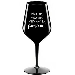 Giftela VÍNO TAM, VÍNO JA, VÍNO KDE SA POČÚVAM! - čierny nerozbitný pohár na víno 470 ml Giftela VÍNO TAM, VÍNO JA, VÍNO KDE SA POČÚVAM! - čierny nerozbitný pohár na víno 470 ml