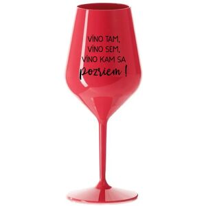 Giftela VÍNO TAM, VÍNO JA, VÍNO KDE SA POČÚVAM! - červený nerozbitný pohár na víno 470 ml Giftela VÍNO TAM, VÍNO JA, VÍNO KDE SA POČÚVAM! - červený nerozbitný pohár na víno 470 ml