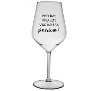 Giftela VÍNO TAM, VÍNO JA, VÍNO KDE SA POČÚVAM! - priehľadný nerozbitný pohár na víno 470 ml Giftela VÍNO TAM, VÍNO JA, VÍNO KDE SA POČÚVAM! - priehľadný nerozbitný pohár na víno 470 ml