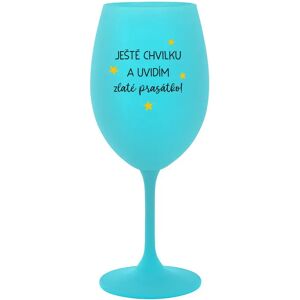 Giftela JUST MOMENT TO SEE THE GOLDEN FRIEND - tyrkysový pohár na víno 350 ml Giftela JUST MOMENT TO SEE THE GOLDEN FRIEND - tyrkysový pohár na víno 350 ml