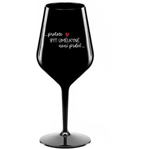 Giftela BECAUSE BEING AN ARTIST IS NOT A JOKE - čierny nerozbitný pohár na víno 470 ml Giftela BECAUSE BEING AN ARTIST IS NOT A JOKE - čierny nerozbitný pohár na víno 470 ml