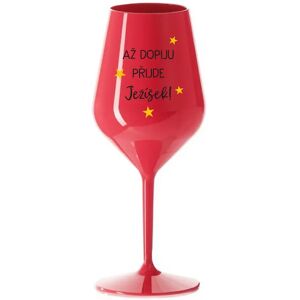 Giftela Kým sa nenapijem, JEŽIŠ PRÍDE - červený nerozbitný pohár na víno 470 ml Giftela Kým sa nenapijem, JEŽIŠ PRÍDE - červený nerozbitný pohár na víno 470 ml