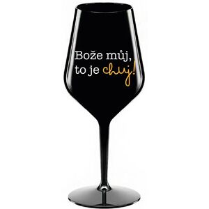 Giftela BOŽE, MÔJ BOŽE, TO JE CHUJ - čierny nerozbitný pohár na víno 470 ml Giftela BOŽE, MÔJ BOŽE, TO JE CHUJ - čierny nerozbitný pohár na víno 470 ml