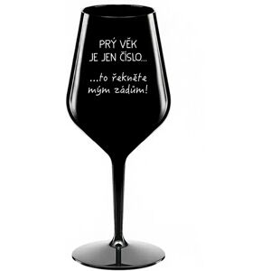 Giftela PRVÝ VEK JE IBA ČÍSLO - čierny nerozbitný pohár na víno 470 ml Giftela PRVÝ VEK JE IBA ČÍSLO - čierny nerozbitný pohár na víno 470 ml