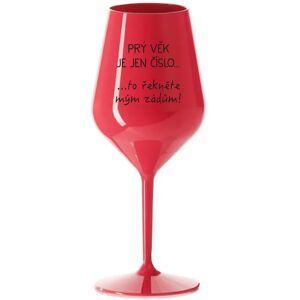 Giftela PRVÝ VEK JE IBA ČÍSLO - červený nerozbitný pohár na víno 470 ml Giftela PRVÝ VEK JE IBA ČÍSLO - červený nerozbitný pohár na víno 470 ml