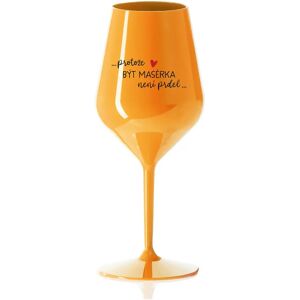 Giftela Pretože byť BUTCHEROM NIE JE PRELIMINÁRNE - oranžový nerozbitný pohár na víno 470 ml Giftela Pretože byť BUTCHEROM NIE JE PRELIMINÁRNE - oranžový nerozbitný pohár na víno 470 ml