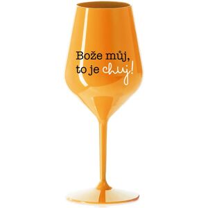 Giftela BOŽE MÔJ BOŽE, TO JE CHUJ - oranžový nerozbitný pohár na víno 470 ml Giftela BOŽE MÔJ BOŽE, TO JE CHUJ - oranžový nerozbitný pohár na víno 470 ml