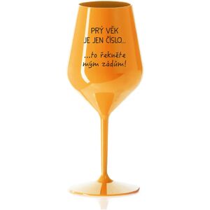Giftela PRVÝ VEK JE IBA ČÍSLO - oranžový nerozbitný pohár na víno 470 ml Giftela PRVÝ VEK JE IBA ČÍSLO - oranžový nerozbitný pohár na víno 470 ml