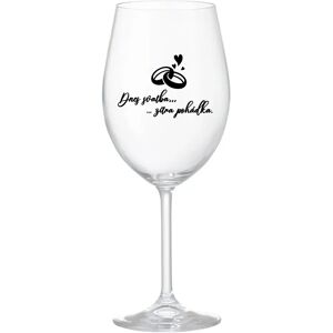 Giftela DNES SVADBA, ZÍTRA ZÁBAVA - číry pohár na víno 350 ml Giftela DNES SVADBA, ZÍTRA ZÁBAVA - číry pohár na víno 350 ml