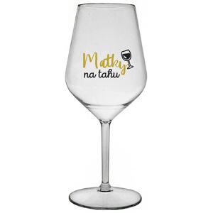 Giftela MATKY NA HOLD - číry nerozbitný pohár na víno 470 ml Giftela MATKY NA HOLD - číry nerozbitný pohár na víno 470 ml