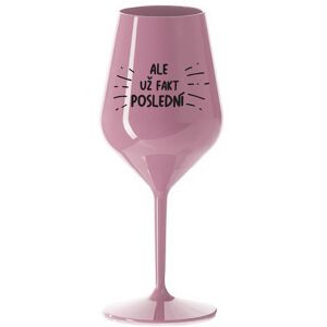 Giftela ALEBO FAKT POSLEDNÝ - svetloružový nerozbitný pohár na víno 470 ml Giftela ALEBO FAKT POSLEDNÝ - svetloružový nerozbitný pohár na víno 470 ml
