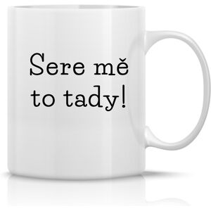 Giftela SERE ME THIS WAY! - klasický biely keramický hrnček 300 ml Giftela SERE ME THIS WAY! - klasický biely keramický hrnček 300 ml