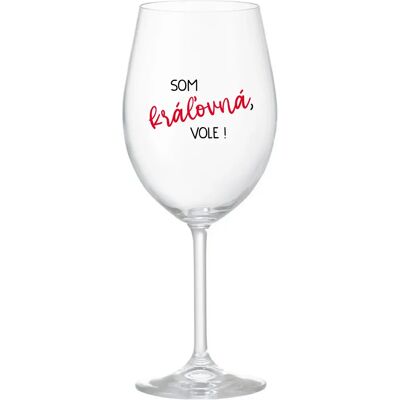Giftela Som kráľovná, budem! - priehľadný pohár na víno 350 ml Giftela Som kráľovná, budem! - priehľadný pohár na víno 350 ml