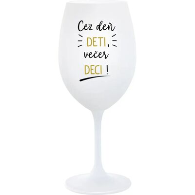Giftela DENNÉ DETI, VEČERNÉ DECI! - pohár na biele víno 350 ml Giftela DENNÉ DETI, VEČERNÉ DECI! - pohár na biele víno 350 ml