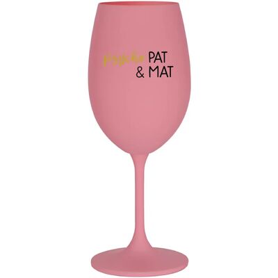 Giftela PSYCHO PAT&MAT; - ružový pohár na víno 350 ml Giftela PSYCHO PAT&MAT; - ružový pohár na víno 350 ml