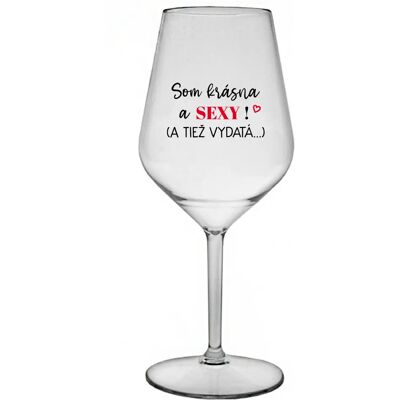 Giftela Som KRÁSNA A SEXY! (A TIEŽ VYPADÁ...) - priehľadný nerozbitný pohár na víno 470 ml Giftela Som KRÁSNA A SEXY! (A TIEŽ VYPADÁ...) - priehľadný nerozbitný pohár na víno 470 ml