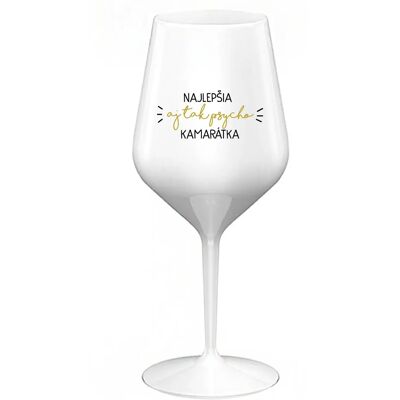 Giftela THE BEST YET SO PSYCHO CUP - biely nerozbitný pohár na víno 470 ml Giftela THE BEST YET SO PSYCHO CUP - biely nerozbitný pohár na víno 470 ml