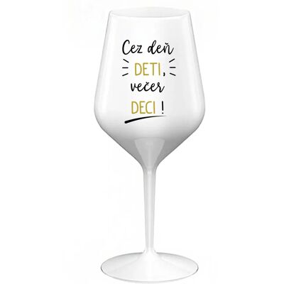 Giftela DENNÉ DETI, VEČERNÉ DECI! - biely nerozbitný pohár na víno 470 ml Giftela DENNÉ DETI, VEČERNÉ DECI! - biely nerozbitný pohár na víno 470 ml