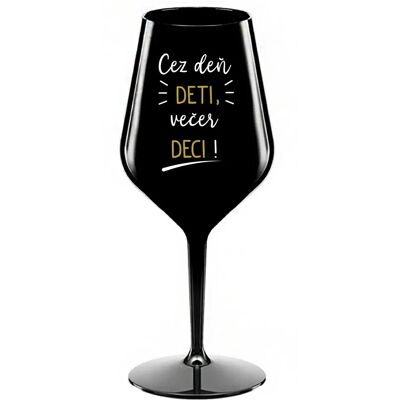 Giftela DENNÉ DETI, VEČERNÉ DECI! - čierny nerozbitný pohár na víno 470 ml Giftela DENNÉ DETI, VEČERNÉ DECI! - čierny nerozbitný pohár na víno 470 ml