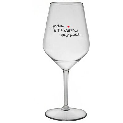 Giftela ...KEĎŽE BYŤ REŽISÉROM NIE JE PRELIMINÁRNE... - priehľadný nerozbitný pohár na víno 470 ml Giftela ...KEĎŽE BYŤ REŽISÉROM NIE JE PRELIMINÁRNE... - priehľadný nerozbitný pohár na víno 470 ml