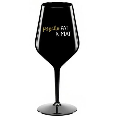 Giftela PSYCHO PAT&MAT; - čierny nerozbitný pohár na víno 470 ml Giftela PSYCHO PAT&MAT; - čierny nerozbitný pohár na víno 470 ml