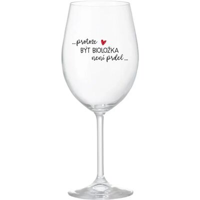 Giftela BÝŤ BIOLOGOM NIE JE PRELIMINÁRNE - číry pohár na víno 350 ml Giftela BÝŤ BIOLOGOM NIE JE PRELIMINÁRNE - číry pohár na víno 350 ml