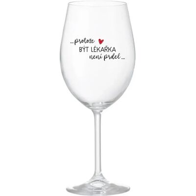Giftela BYŤ LEKÁRNIKOM NIE JE PRELIMINÁRNE - číry pohár na víno 350 ml Giftela BYŤ LEKÁRNIKOM NIE JE PRELIMINÁRNE - číry pohár na víno 350 ml