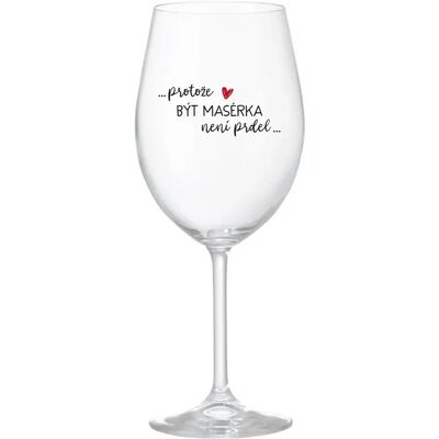 Giftela Pretože byť Mäsiar nie je PRELIMINÁRNE - číry pohár na víno 350 ml Giftela Pretože byť Mäsiar nie je PRELIMINÁRNE - číry pohár na víno 350 ml