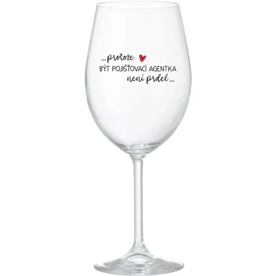 Giftela BYŤ PIJACÍM AGENTOM NIE JE PRELIMINÁRNE - číry pohár na víno 350 ml Giftela BYŤ PIJACÍM AGENTOM NIE JE PRELIMINÁRNE - číry pohár na víno 350 ml
