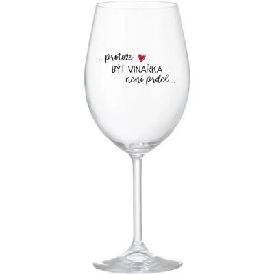 Giftela BYŤ VINÁROM NIE JE PRELIMINÁRNE - číry pohár na víno 350 ml Giftela BYŤ VINÁROM NIE JE PRELIMINÁRNE - číry pohár na víno 350 ml