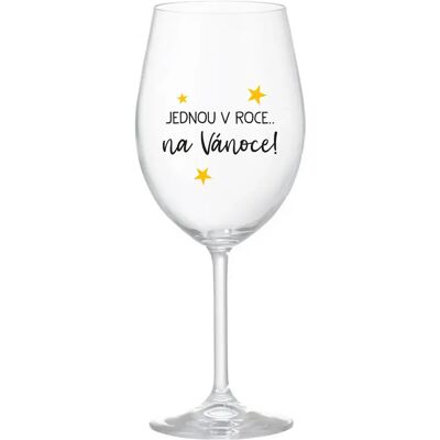 Giftela JEDEN V ROKU NA VIANOCE - číry pohár na víno 350 ml Giftela JEDEN V ROKU NA VIANOCE - číry pohár na víno 350 ml
