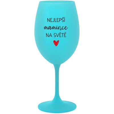 Giftela BEST MOMMY IN THE WORLD - tyrkysový pohár na víno 350 ml Giftela BEST MOMMY IN THE WORLD - tyrkysový pohár na víno 350 ml