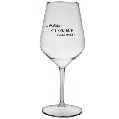 Giftela BÝŤ KURIÉROM NIE JE PRELOMOVÉ - číry nerozbitný pohár na víno 470 ml Giftela BÝŤ KURIÉROM NIE JE PRELOMOVÉ - číry nerozbitný pohár na víno 470 ml
