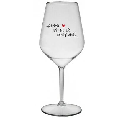 Giftela BECAUSE BEING NET IS NOT A PRELIMINARY - číry nerozbitný pohár na víno 470 ml Giftela BECAUSE BEING NET IS NOT A PRELIMINARY - číry nerozbitný pohár na víno 470 ml