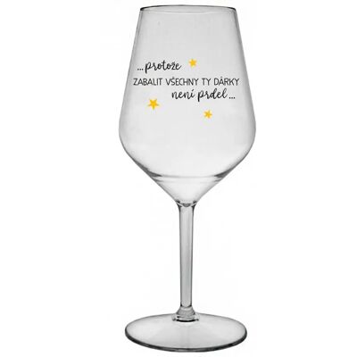 Giftela BECAUSE Balenie darčekov nie je problém - číry nerozbitný pohár na víno 470 ml Giftela BECAUSE Balenie darčekov nie je problém - číry nerozbitný pohár na víno 470 ml