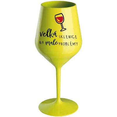 Giftela VEĽKÝ SKLENÁR NA MALÉ PROBLÉMY - žltý nerozbitný pohár na víno 470 ml Giftela VEĽKÝ SKLENÁR NA MALÉ PROBLÉMY - žltý nerozbitný pohár na víno 470 ml