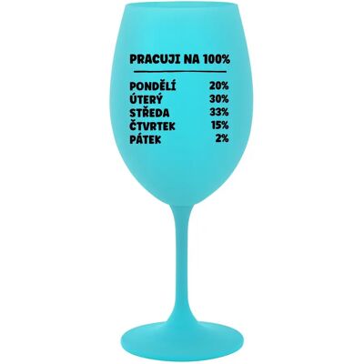 Giftela WORKING 100% - tyrkysový pohár na víno 350 ml Giftela WORKING 100% - tyrkysový pohár na víno 350 ml