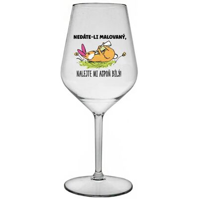 Giftela NEDÁVAJTE MI FAREBNÉ, DÁVAJTE MI IBA BIELE! - číry nerozbitný pohár na víno 470 ml Giftela NEDÁVAJTE MI FAREBNÉ, DÁVAJTE MI IBA BIELE! - číry nerozbitný pohár na víno 470 ml