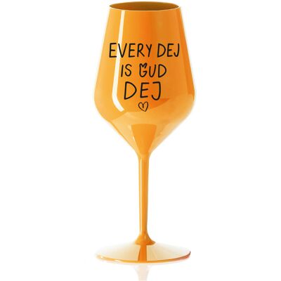 Giftela EVERY DEJ IS GUD DEJ - oranžový nerozbitný pohár na víno 470 ml Giftela EVERY DEJ IS GUD DEJ - oranžový nerozbitný pohár na víno 470 ml