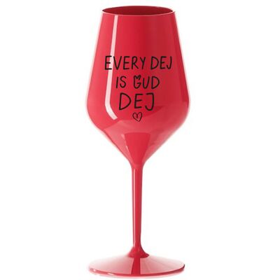 Giftela EVERY DEJ IS GUD DEJ - červený nerozbitný pohár na víno 470 ml Giftela EVERY DEJ IS GUD DEJ - červený nerozbitný pohár na víno 470 ml
