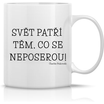 Giftela SVET PATRÍ TÝM, KTORÝM JE TO ľahostajné! - klasický biely keramický hrnček 300 ml Giftela SVET PATRÍ TÝM, KTORÝM JE TO ľahostajné! - klasický biely keramický hrnček 300 ml