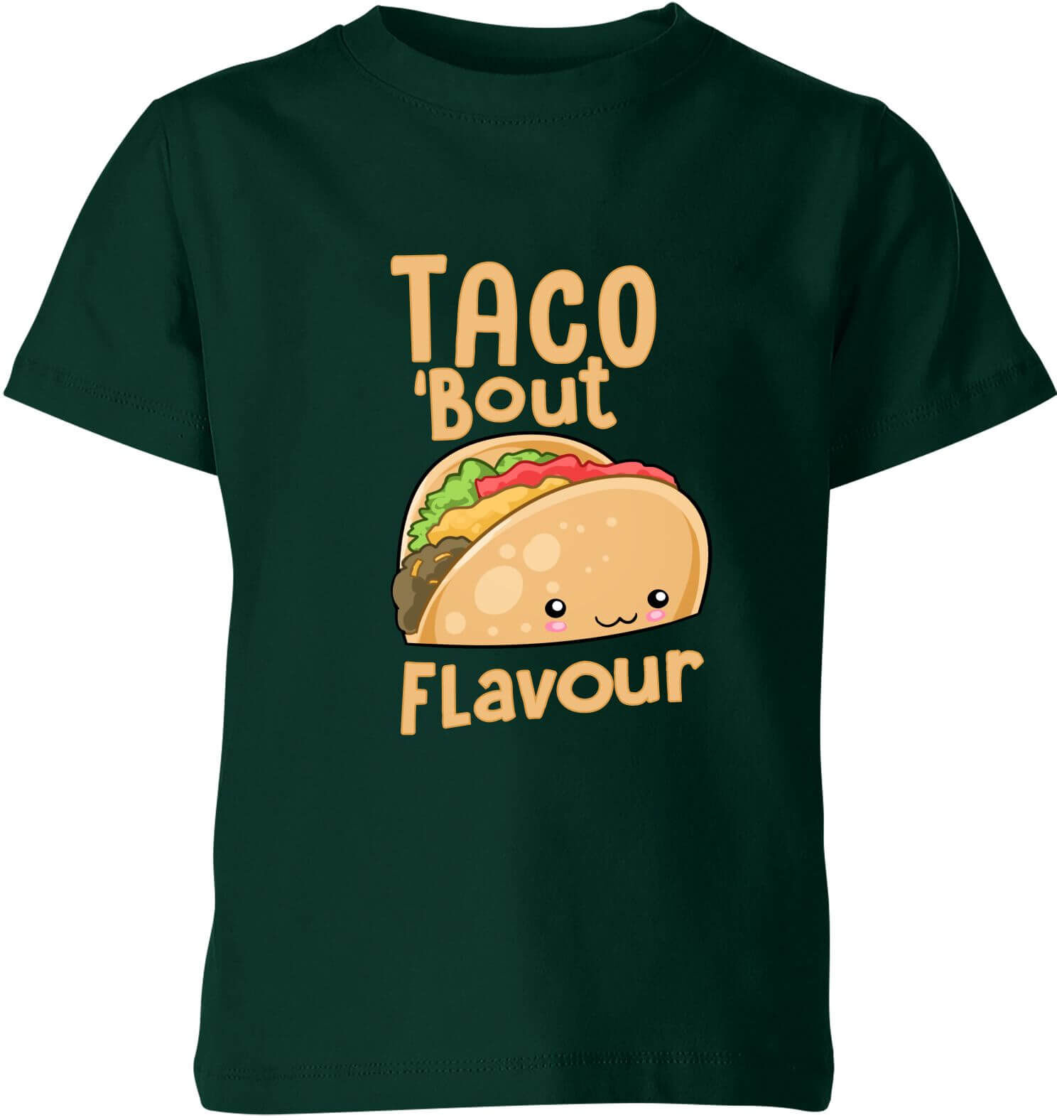Own Brand Taco Bout Flavour Kids T-Shirt - Forest Green - 11-12 Years - Forest Green Own Brand Taco Bout Flavour Kids T-Shirt - Forest Green - 11-12 Years - Forest Green