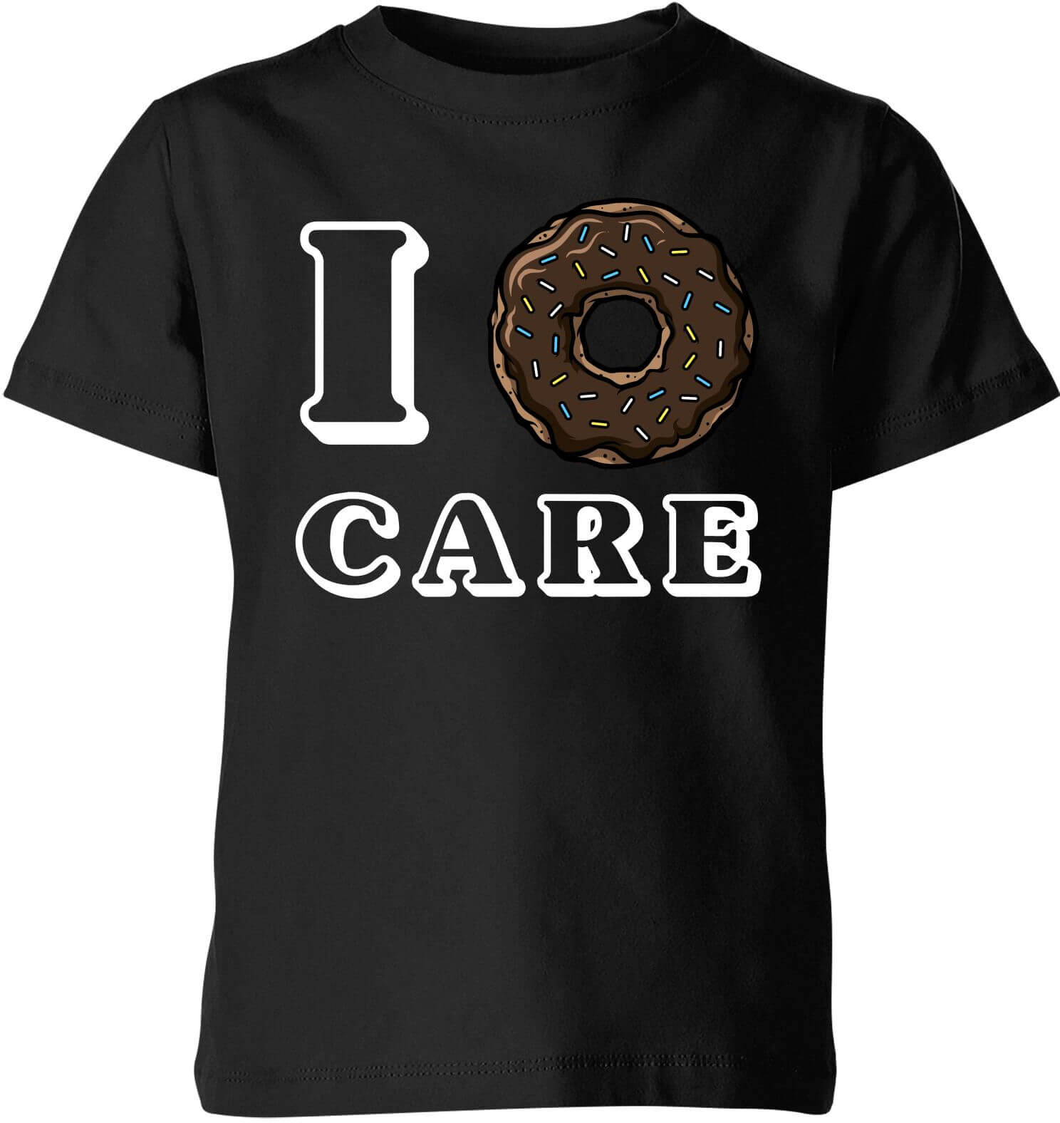 Own Brand I Donut Care Kids T-Shirt - Black - 11-12 Years - Black Own Brand I Donut Care Kids T-Shirt - Black - 11-12 Years - Black