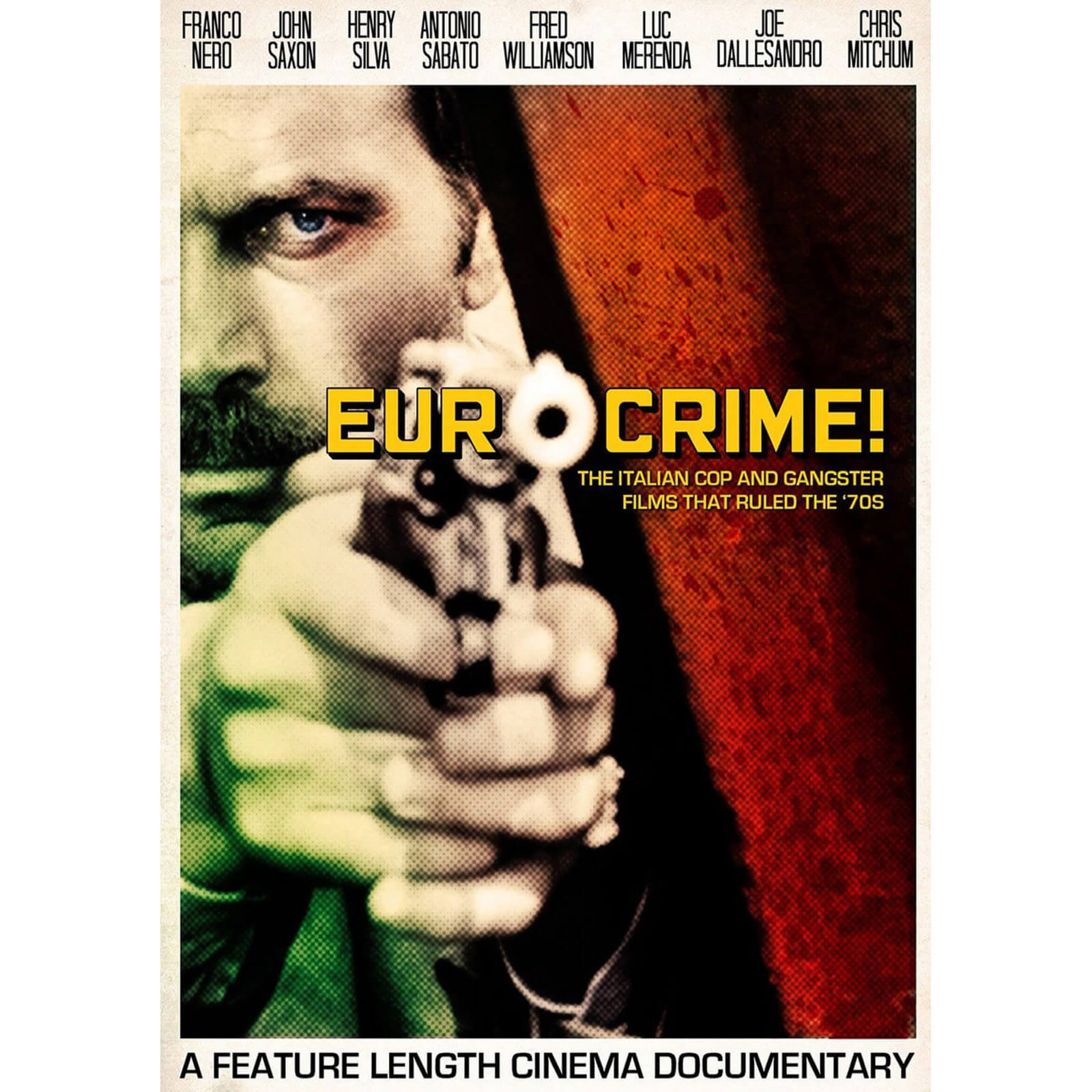 Eurocrime! The Italian Cop & Gangster Films That Ruled the 70's Eurocrime! The Italian Cop & Gangster Films That Ruled the 70's