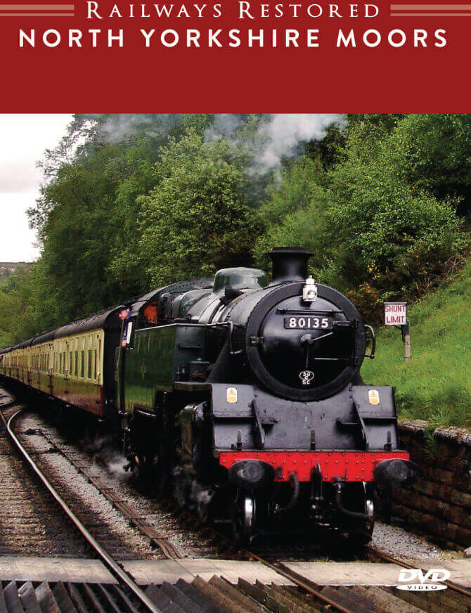 Railways Restored: North Yorkshire Moors Railway Railways Restored: North Yorkshire Moors Railway