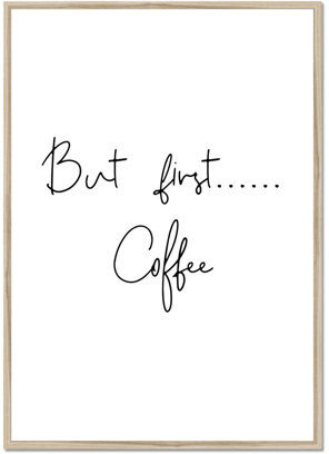 Brayden Studio 'But First Coffee' - Picture Frame Typographic Print on Paper Brayden Studio Frame Option: Natural, Size: 81.3 cm H x 70 cm W  - Size: Large Brayden Studio 'But First Coffee' - Picture Frame Typographic Print on Paper Brayden Studio Frame Option: Natural, Size: 81.3 cm H x 70 cm W  - Size: Large