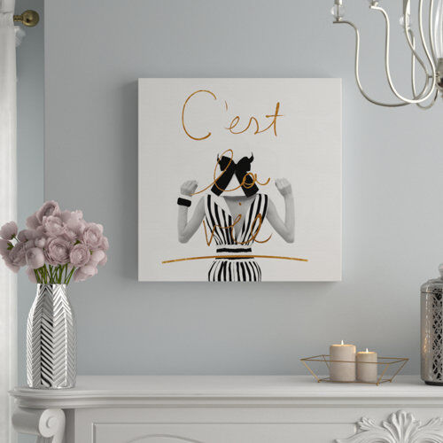 Oliver Gal Cest La Vie by Runway Avenue Graphic Art Wrapped on Canvas Oliver Gal Size: 41cm H x 41cm W  - Size: 30cm H x 30cm W Oliver Gal Cest La Vie by Runway Avenue Graphic Art Wrapped on Canvas Oliver Gal Size: 41cm H x 41cm W  - Size: 30cm H x 30cm W