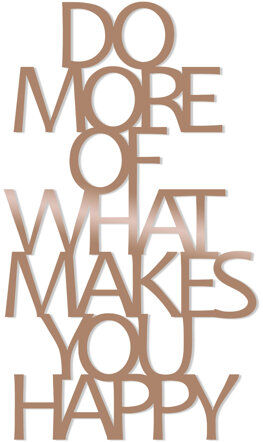 Zipcode Design Do More of What Makes You Happy Metal Wall Décor Zipcode Design Finish: Copper  - Size: Rectangular 160 x 230cm Zipcode Design Do More of What Makes You Happy Metal Wall Décor Zipcode Design Finish: Copper  - Size: Rectangular 160 x 230cm