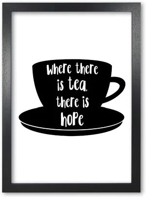 East Urban Home 'Where There is Tea There is Hope' Textual Art East Urban Home Format: Black Grain Frame, Size: 85 cm H x 60 cm W x 5 cm D  - Size: 85 cm H x 60 cm W x 5 cm D